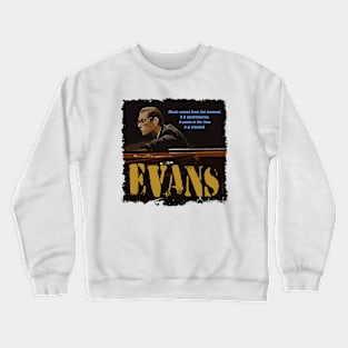 Jazz Wisdom of Vintage Bill Jarr Evans Crewneck Sweatshirt